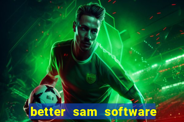 better sam software automatic mouth